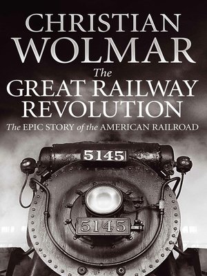 cover image of The Great Railway Revolution
